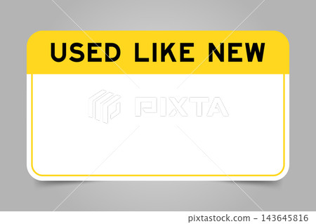 Label banner that have yellow headline with word used llike new and white copy space, on gray background Label banner that have yellow headline with word used llike new and white copy space, on gray background 143645816