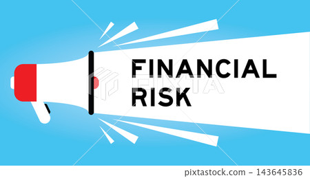 Color megaphone icon with word financial risk in white banner on blue background Color megaphone icon with word financial risk in white banner on blue background 143645836