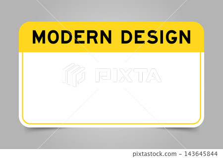 Label banner that have yellow headline with word modern designn and white copy space, on gray background 143645844
