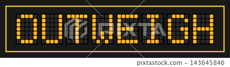 Orange color led banner in word outweigh on black background Orange color led banner in word outweigh on black background 143645846