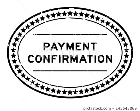 Grunge black payment confirmation word oval rubber seal stamp on white background Grunge black payment confirmation word oval rubber seal stamp on white background 143645869