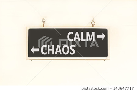Calm instead chaos words symbol. Concept words Calm Chaos on beautiful black information sign. Beautiful white background. Business medical psychology calm chaos concept. Copy space. Calm instead chaos words symbol. Concept words Calm Chaos on beautiful black information sign. Beautiful white background. Business medical psychology calm chaos concept. Copy space. 143647717