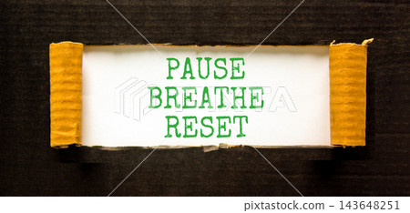 Pause breathe reset words symbol. Concept words Pause breathe reset on beautiful white paper. Beautiful black background. Business support motivational and pause breathe reset concept. Copy space. 143648251