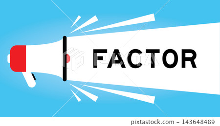 Color megaphone icon with word factor in white banner on blue background Color megaphone icon with word factor in white banner on blue background 143648489