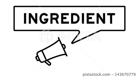 Megaphone icon with speech bubble in word ingredient on white background Megaphone icon with speech bubble in word ingredient on white background 143670779