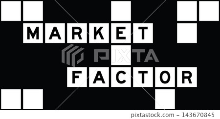 Alphabet letter in word market factor on crossword puzzle background Alphabet letter in word market factor on crossword puzzle background 143670845