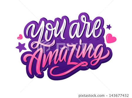 You are amazing handwritten calligraphy inscription. Colorful sticker with motivational phrase, hand-drawn lettering typography, inspirational quote design You are amazing handwritten calligraphy inscription. Colorful sticker with motivational phrase, hand-drawn lettering typography, inspirational quote design 143677432