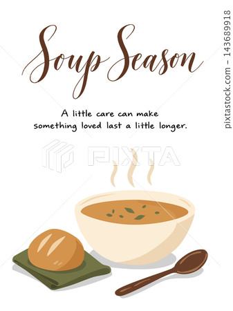 An illustration of steaming soup and bread, an autumn/winter dining table, and English calligraphy. An illustration of steaming soup and bread, an autumn/winter dining table, and English calligraphy. 143689918