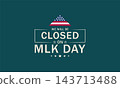 Notice Closure in Commemoration of Martin Luther King Jr. Day 143713488