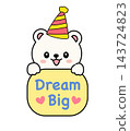Cute polar bear character holding dream big sign party element sticker print visual graphic clipart artwork design icon illustration Cute polar bear character holding dream big sign party element sticker print visual graphic clipart artwork design icon illustration 143724823