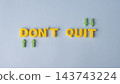Don't quit message revealing do it concept with arrows, motivation and perseverance 143743224