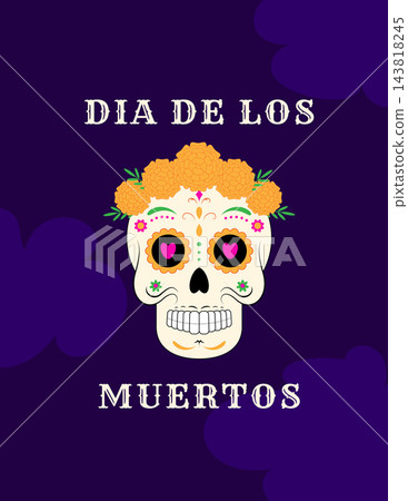 Dia De los Muertos Background, Day of the Dead, traditional Mexico celebration Dia De los Muertos Background, Day of the Dead, traditional Mexico celebration 143818245