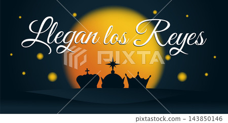 Llegan los Reyes Three Kings Day banner with royal crowns silhouettes, Bethlehem star and golden glow. Spanish Epiphany background with calligraphy lettering for greeting card. Llegan los Reyes Three Kings Day banner with royal crowns silhouettes, Bethlehem star and golden glow. Spanish Epiphany background with calligraphy lettering for greeting card. 143850146