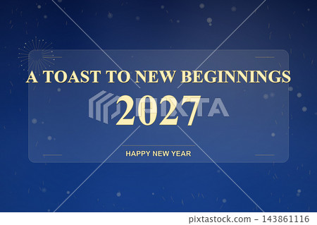 A Toast to New Beginnings 2027 Blue Greeting A Toast to New Beginnings 2027 Blue Greeting 143861116