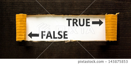True or false symbol. Concept word True or False on beautiful white paper. Beautiful black background. Business and true or false concept. Copy space. 143875853