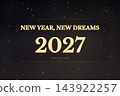 New Year New Dreams 2027 Black and Gold Background New Year New Dreams 2027 Black and Gold Background 143922257
