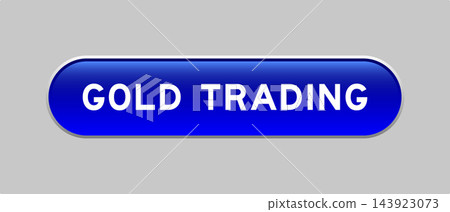 Blue color capsule shape button with word gold trrading on gray background Blue color capsule shape button with word gold trrading on gray background 143923073