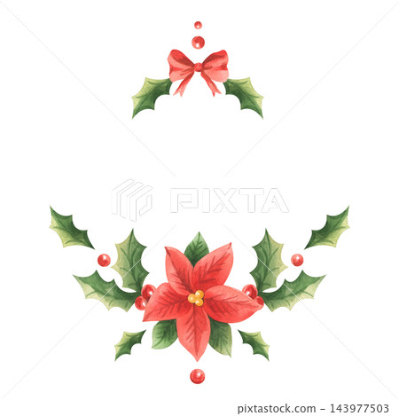 Red poinsettia flowers with holly leaves and berries. Hand-painted watercolor illustration. Christmas and New Year frame, wreath, and template for text. Design elements for framing. Red poinsettia flowers with holly leaves and berries. Hand-painted watercolor illustration. Christmas and New Year frame, wreath, and template for text. Design elements for framing. 143977503