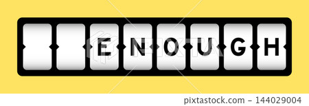 Black color in word enough on slot banner with yellow color background Black color in word enough on slot banner with yellow color background 144029004